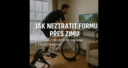 Jak neztratit formu přes zimu: efektivní cyklistický trénink v teple domova